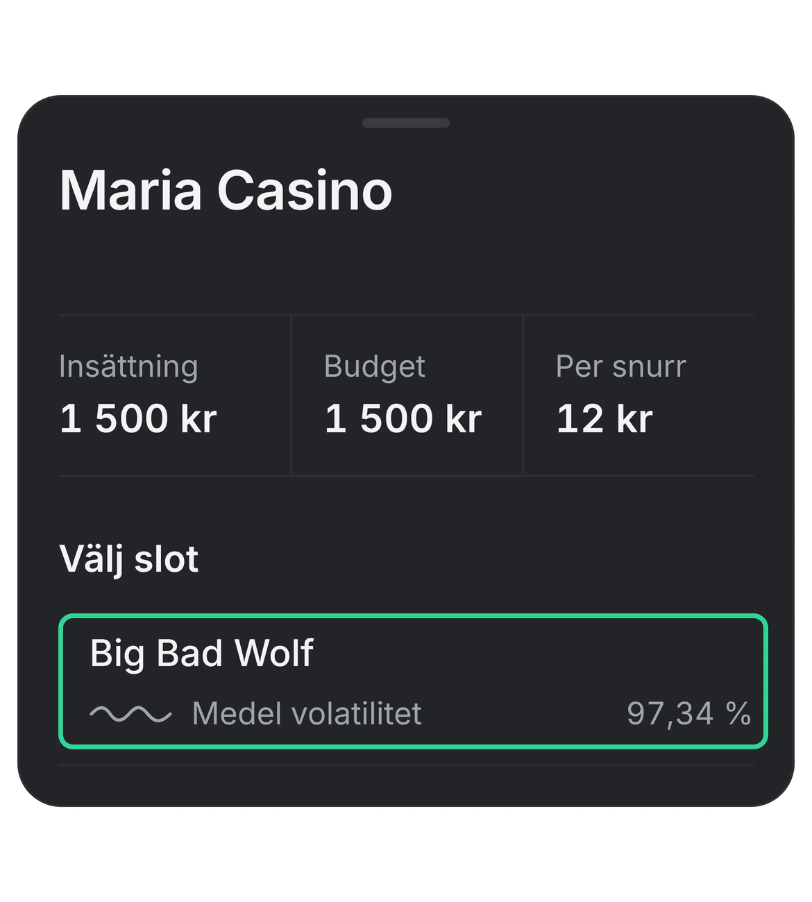 Casinoguiden för Maria Casino i appen med insättning 1 500 kr, budget 1 500 kr och 12 kr per snurr, och en grön ram kring den valda sloten Big Bad Wolf med medel volatilitet och RTP 97,34 %.