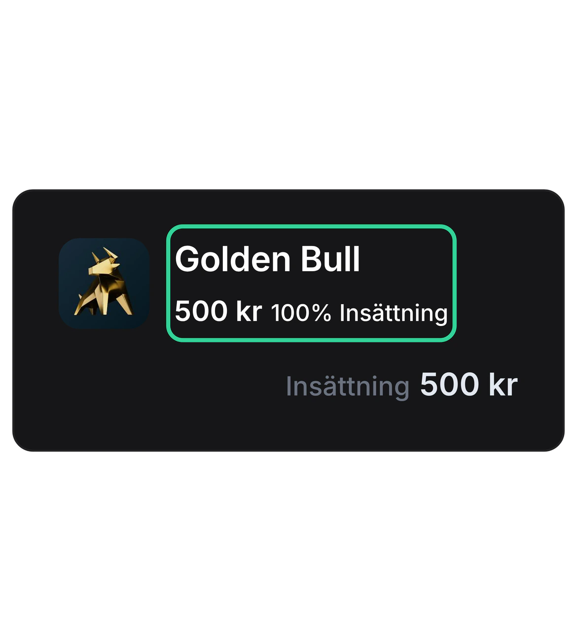 Bonus Hunting-kortet för Golden Bull med en grön ram kring 500 kr 100 % insättning och insättningen 500 kr.